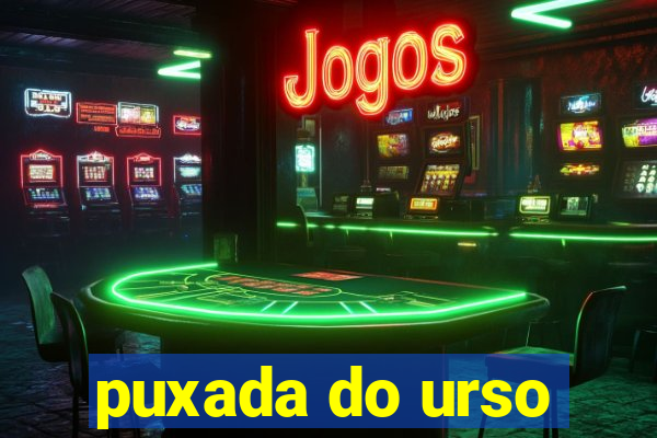 puxada do urso